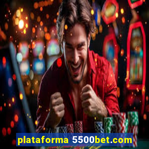 plataforma 5500bet.com